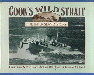 Seller image for COOK'S WILD STRAIT. The Interisland Story. for sale by Black Stump Books And Collectables