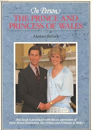 Bild des Verkufers fr IN PERSON, THE PRINCE AND PRINCESS OF WALES zum Verkauf von Le-Livre