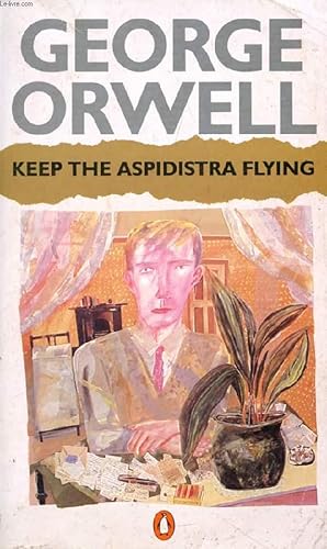 Seller image for KEEP THE ASPIDISTRA FLYING for sale by Le-Livre