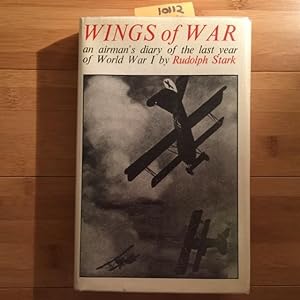 Wings of War An Airmans Diary of the Last Year of the War
