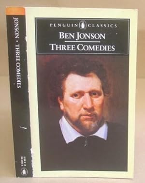 Seller image for Three Comedies - Volpone - The Alchemist - Bartholomew Fair for sale by Eastleach Books