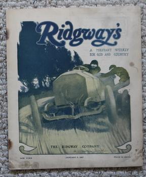 Imagen del vendedor de RIDGWAY'S - A Militant Weekly for God and Country -January 5,1907 - Volume 1 Number 14; >> Editorial by Samuel Hopkins Adams (The New Slavery; Negro's Chance); Racing Car Illustrated Cover // Photos of Sur Yue Clemmons; Photo of Yale Hockey Club of Ne; a la venta por Comic World