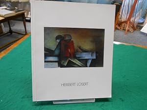 Heribert Losert. Aquarelle, Malkreiden, Zeichnungen und Druckgrafik. Katalogbuch zur Ausstellung ...