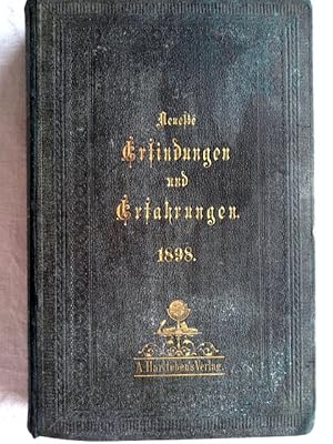 Neueste Erfindungen und Erfahrungen auf den Gebieten der praktischen Technik, Elektrotechnik, der...