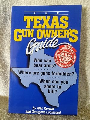 Bild des Verkufers fr The Texas Gun Owner's Guide: Who Can Bear Arms?, Where are Guns Forbidden?, When Can You Shoot to Kill? zum Verkauf von Prairie Creek Books LLC.