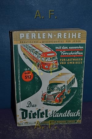 Bild des Verkufers fr Perlen-Reihe, Band 512 : Das Diesel-Handbuch. zum Verkauf von Antiquarische Fundgrube e.U.