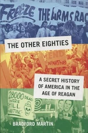 Immagine del venditore per The Other Eighties: A Secret History Of America In The Age Of Reagan venduto da Kenneth A. Himber