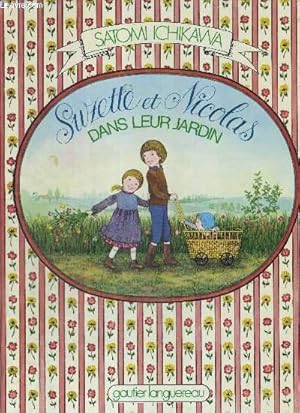 Image du vendeur pour SUZETTE ET NICOLAS DANS LEUR JARDIN mis en vente par Le-Livre