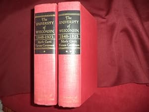 Image du vendeur pour The University of Wisconsin. A History. 1848-1925. 2 Volumes. mis en vente par BookMine