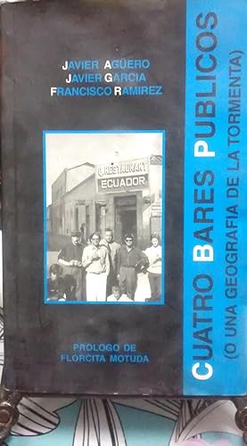 Imagen del vendedor de Cuatro bares pblicos ( O una geografa de la tormenta ), Prlogo Ral " Florcita Motuda " a la venta por Librera Monte Sarmiento