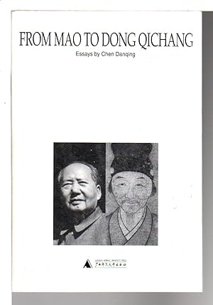 Seller image for FROM MAO TO DONG QICHANG. for sale by Bookfever, IOBA  (Volk & Iiams)