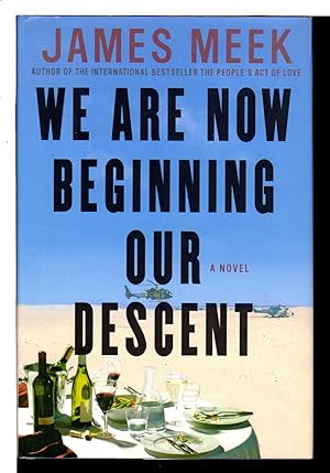 Seller image for WE ARE NOW BEGINNING OUR DESCENT. for sale by Bookfever, IOBA  (Volk & Iiams)