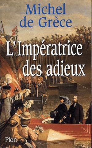 Seller image for L'impratrice des adieux for sale by L'ivre d'Histoires