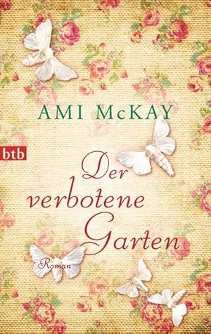 Seller image for Der verbotene Garten: Roman for sale by Antiquariat Armebooks