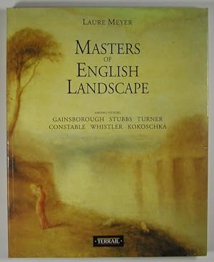 Image du vendeur pour MASTERS OF ENGLISH LANDSCAPE. Among others: Gainsborough, Stubbs, Turner, Constable, Whistler, Kokoschka mis en vente par Alkahest Books