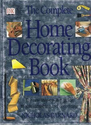 Bild des Verkufers fr The Complete Home Decorating Book zum Verkauf von Marlowes Books and Music