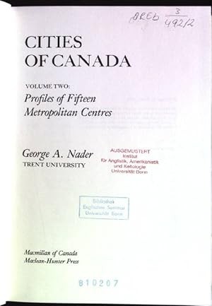 Bild des Verkufers fr Cities of Canada; Vol. 2: Profiles of fifteen metropolitan centres zum Verkauf von books4less (Versandantiquariat Petra Gros GmbH & Co. KG)