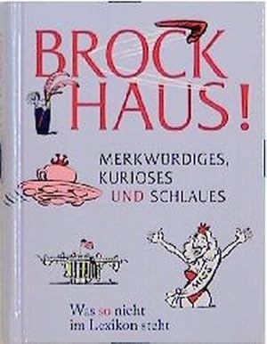 Bild des Verkufers fr Brockhaus! Merkwrdiges, Kurioses und Schlaues zum Verkauf von Versandantiquariat Felix Mcke