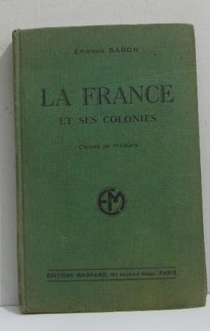 Seller image for La france et ses colonies classes de premire for sale by crealivres