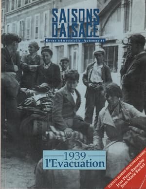 Saisons d'Alsace numéro 105 : 1939 l'évacuation