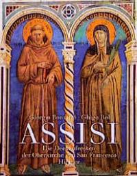 Bild des Verkäufers für Assisi - Die Deckenfresken der Oberkirche von San Francesco zum Verkauf von KUNSTHAUS-STUTTGART