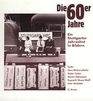 Die 60er Jahre: Ein Stuttgarter Jahrzehnt in Bildern