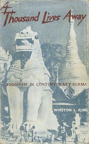 A THOUSAND LIVES AWAY: Buddhism in Contemprorary Burma