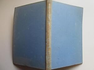 Seller image for MEDITERRANEAN BLUE. for sale by Goldstone Rare Books