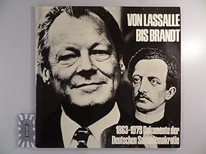 Von Lasalle bis Brandt : 1863-1973, Dokumente der Deutschen Sozialdemokratie [Vinyl, Doppel-LP, Q...