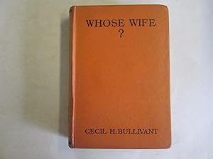 Bild des Verkufers fr Whose Wife? zum Verkauf von Goldstone Rare Books