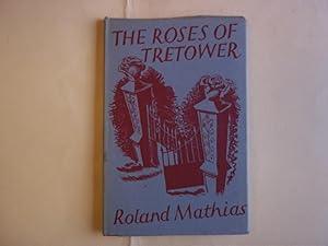 The Roses of Tretower. Dust-cover and Illustrations By Eric Peyman.