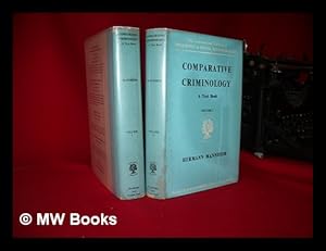 Image du vendeur pour Comparative criminology : a text book. Complete in two volumes mis en vente par MW Books Ltd.