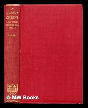 Imagen del vendedor de An Alabama student : and other biographical essays a la venta por MW Books Ltd.