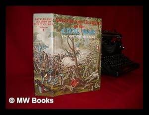 Imagen del vendedor de Battles and leaders of the Civil War: the Opening Battles a la venta por MW Books Ltd.