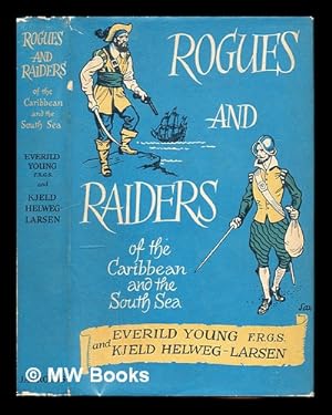 Seller image for Rogues and raiders of the Caribbean and the South Sea for sale by MW Books Ltd.