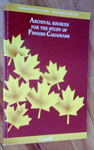 Sources d'archives sur les Finno-Canadiens - Archival Sources for the Study of Finnish Canadians