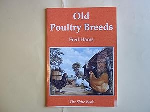 Old Poultry Breeds (Shire Colour Book)