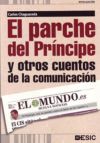 El parche del Príncipe y otros cuentos de la comunicación