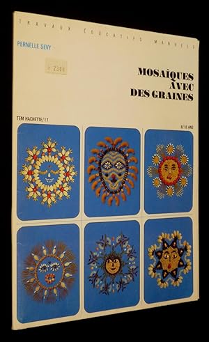 Seller image for Travaux ducatifs manuels (n17) : Mosaques avec des graines for sale by Abraxas-libris