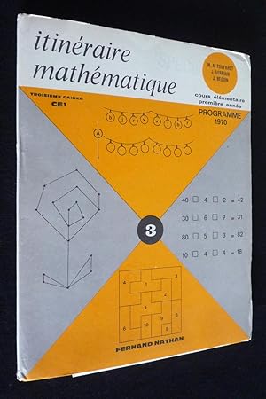 Bild des Verkufers fr Itinraire mathmatique : cours lmentaire, premire anne, 3e cahier zum Verkauf von Abraxas-libris