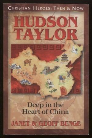 Hudson Taylor Deep in the Heart of China