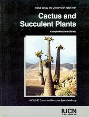 Immagine del venditore per Cactus and Succulent Plants: Status Survey and Conservation Action Plan venduto da Bookmarc's