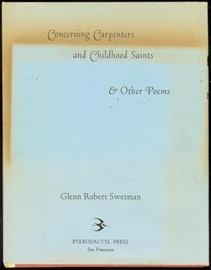 Bild des Verkufers fr Concerning Carpenters and Childhood Saints & Other Poems zum Verkauf von Bookmarc's
