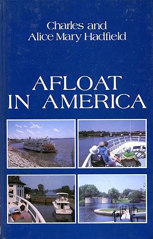 Seller image for Afloat in America two enthusiasts explore the United States and Canada by waterway and rail for sale by Pendleburys - the bookshop in the hills