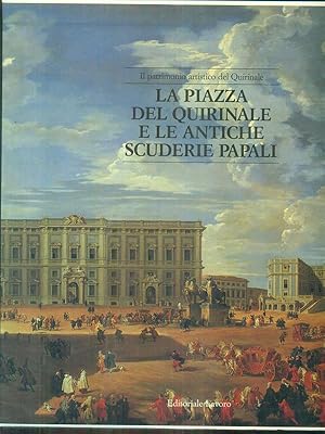 Immagine del venditore per La piazza del Quirinale e le antiche scuderie papali venduto da Librodifaccia