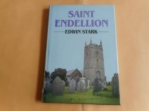 Seller image for Saint Endellion: Essays on the Church, Its Patron Saint and Her Collegiate Foundation for sale by David Pearson