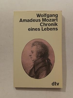 Bild des Verkufers fr Wolfgang Amadeus Mozart. Chronik eines Lebens. zum Verkauf von ANTIQUARIAT Franke BRUDDENBOOKS