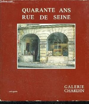 Seller image for QUARANTE ANS RUE DE SEINE for sale by Le-Livre