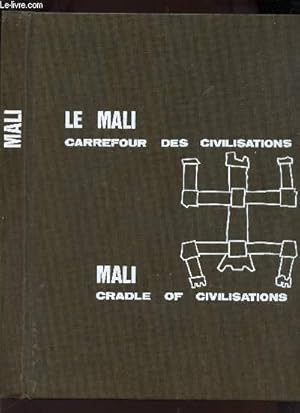 Imagen del vendedor de LE MALI, CARREFOUR DES CIVILISATIONS - MALI, CRADLE OF CIVILISATIONS a la venta por Le-Livre