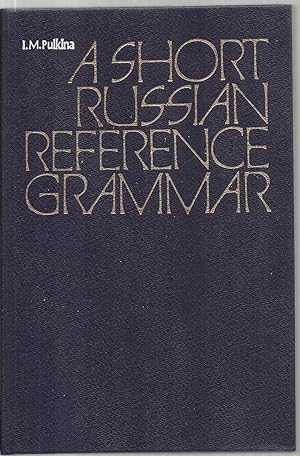 Seller image for A Short Russian Reference Grammar, with a chapter on pronunciation for sale by Sabra Books